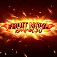 Fruit Super Nova 30